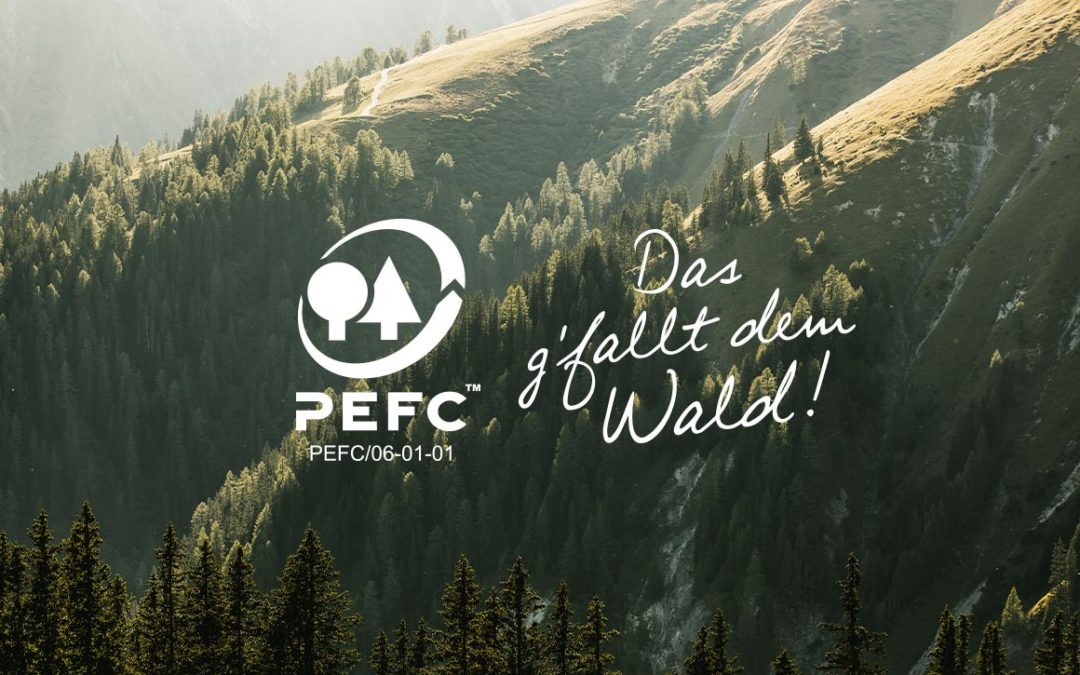 PEFC Austria mit neuem Auftritt – Das g’fallt dem Wald!