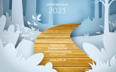 Jahresbericht 2021 von PEFC Austria veröffentlicht!