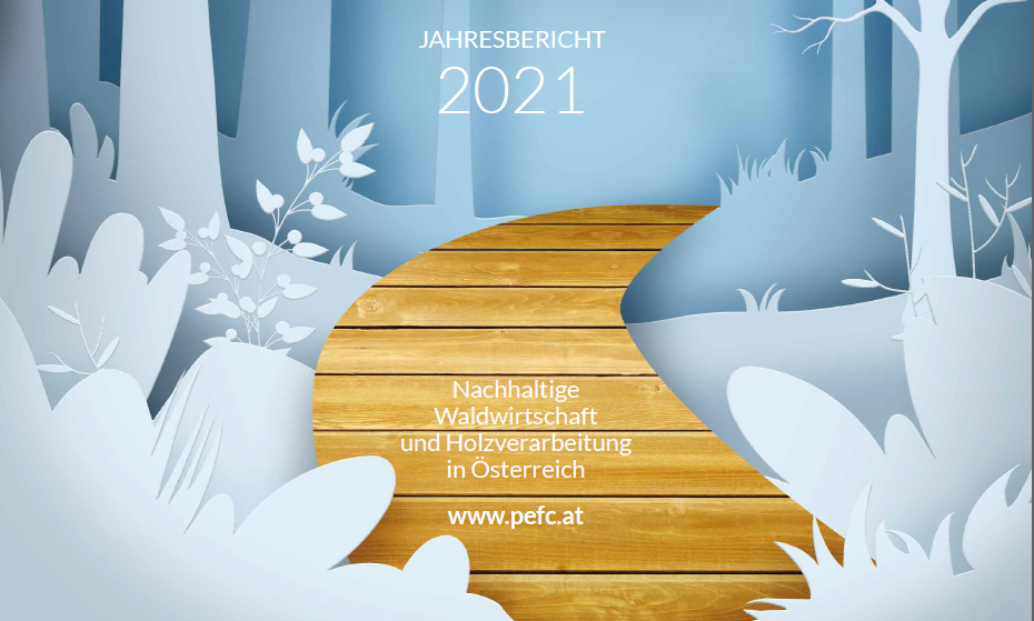 Jahresbericht 2021 von PEFC Austria veröffentlicht!